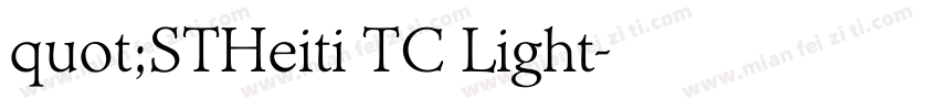 quot;STHeiti TC Light字体转换